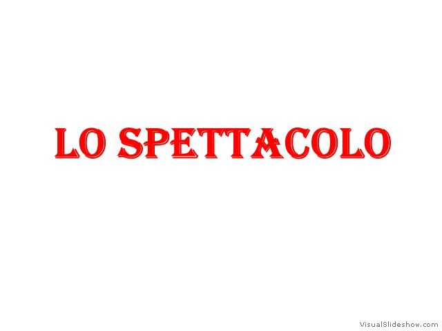 spettacolo